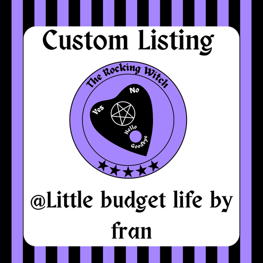 custom listing for @ little budget life by fran